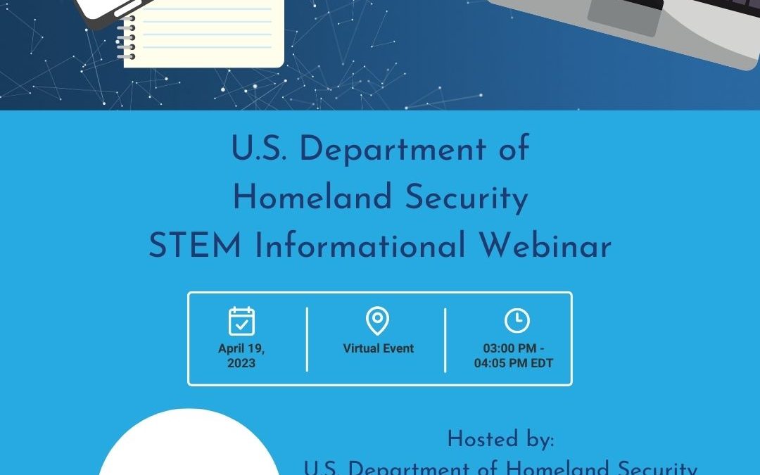 U.S. Department of Homeland Security STEM Informational Webinar